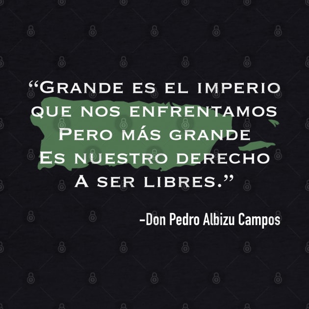 Pedro Albizu Campos Quote by SoLunAgua